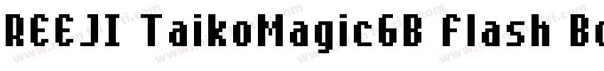 REEJI TaikoMagicGB Flash Bold字体转换